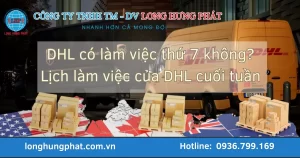 DHL có làm việc thứ 7 không