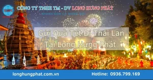 Dịch vụ gửi quà tết đi Thái Lan