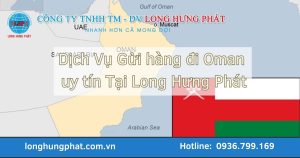 Gửi hàng đi Oman từ Việt Nam