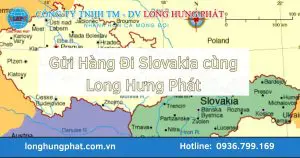 Gửi hàng đi Slovakia tại Long Hưng Phát
