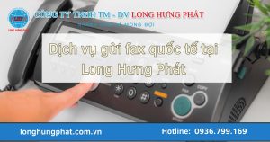 Dịch vụ gửi fax quốc tế tại Long Hưng Phát