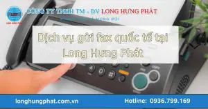 Dịch vụ gửi fax quốc tế tại Long Hưng Phát