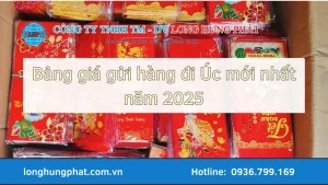 bảng giá gửi hàng đi úc 2025